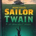 Sailor Twain ou La sirène dans l'Hudson ---- Mark Siegel