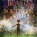 Beasts of the Southern Wild (Les Bêtes du Sud Sauvage)