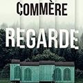 "Regarde", Hervé Commère