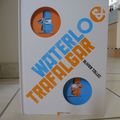 Waterloo & Trafalgar - Olivier Tallec