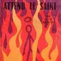 L'enfer attend le Saint