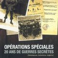 Des Jedburghs à l'Opération D, des Hmongs à l'Algérie