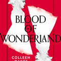 Blood of Wonderland : l'histoire de la reine de cœur (tome 2)
