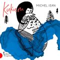 « Kukum » Michel Jean