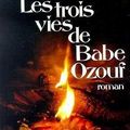 Les trois vies de Babe Ozouf – Didier Decoin