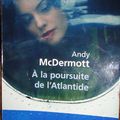 A la poursuite de l'Atlantide de Andy McDermott