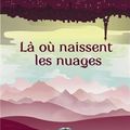 Là où naissent les nuages