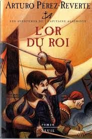 L'or du Roi de Arturo Pérez-Reverte
