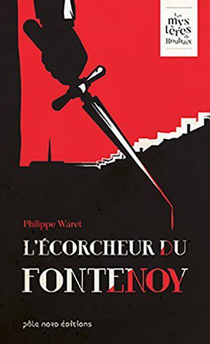 L'écorcheur du Fontenoy de Philippe Waret