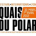 Festival international Les Quais du Polar 2012 (Lyon) - Présentation