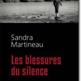 "Les blessures du silence" Sandra Martineau.