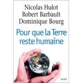 Pour que la Terre reste humaine - Nicolas Huot