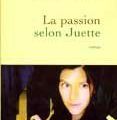 La passion selon Juette