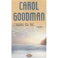 L'APPEL DU LAC, de Carol Goodman