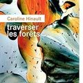 Traverser les forêts de Caroline Hinault. 