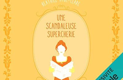 Une scandaleuse supercherie (Une enquête de Beatrice Hyde-Clare #2), de Lynn Messina