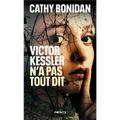 Sortie en poche : "Victor Kessler n'a pas tout dit", Cathy Bonidan
