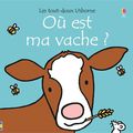 Fiona Watt & Rachel Wells - "Où est ma vache?..."