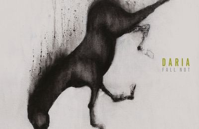 DARIA – Fall Not (2024)