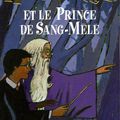 "Harry Potter et le Prince de Sang-Mêlé" de J.K. Rowling