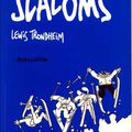 Slaloms ---- Lewis Trondheim