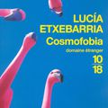 Cosmofobia - Lucia Etxebarria