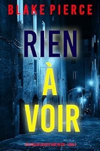 Rien à voir - de Blake Pierce
