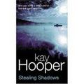 STEALING SHADOWS, de Kay Hooper