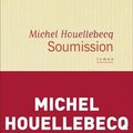 LIVRE : Soumission de Michel Houellebecq - 2015