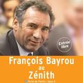 Meeting de François Bayrou au Zénith
