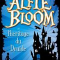 Alfie Bloom et l'héritage du druide de Gabrielle Kent
