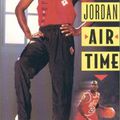 Documentaire : Michael Jordan Air Time