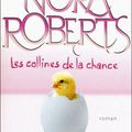 Les collines de la chance, Nora Roberts