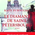 Kate FURNIVALL : Le diamant de Saint-Pétersbourg