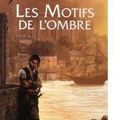 {La Ronce d'Or, tome 1 : Les Motifs de l'Ombre} de J.V. Jones