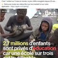 2,7 millions d'enfants sont privés d'éducation car .....