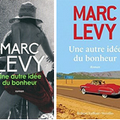 Marc Levy, "Une autre idée du bonheur"