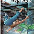 Relisons les classiques de la BD franco-belge : "Le Cycle de Cyann - Tome 4 : Les Couleurs de Marcade" (2007)