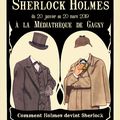 "Comment Holmes devint Sherlock !"