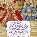 Les Roses de Trianon - T4