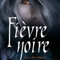 Fièvre Noire ~ Karen Marie Moning