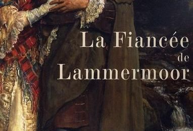 La fiancée de Lammermoor - Walter Scott