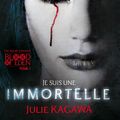 Je suis une Immortelle de Julie Kagawa