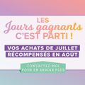 En juillet : les jours gagnants reviennent ! 