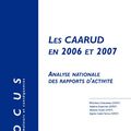 Les CAARUD en 2006 et 2007 - Analyse nationale des rapports d'activité