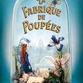 La Fabrique de Poupées d'Elisabeth Mc Neal