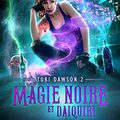 Magie noire et Daiquiri (Tori Dawson #2), par Annette Marie  