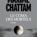 Le coma des mortels de Maxime Chattam