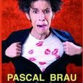 Pascal Brau - Que des galères