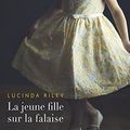 Lucinda RILEY : La jeune fille sur la falaise